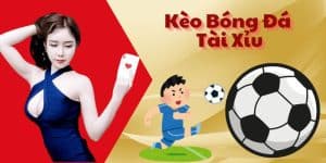 Tìm Hiểu Chi Tiết Về Kèo Bóng Đá Tài Xỉu Tại Nhà Cái Bet88